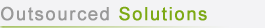 Outsourced Solutions